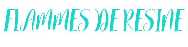 FLAMMES DE RESINE